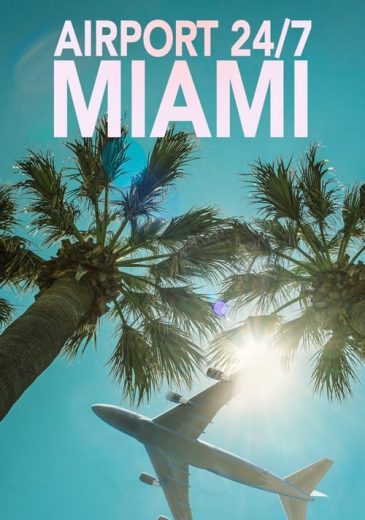 Airport 24/7: Miami – Season 2