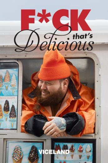 F*ck That’s Delicious – Season 3