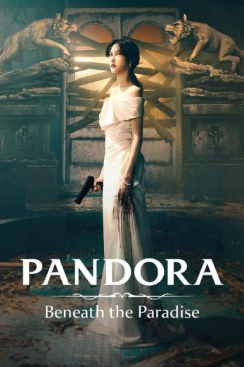 Pandora: Beneath the Paradise – Season 1