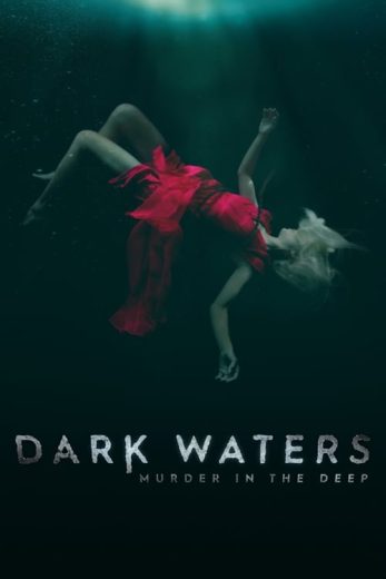 Dark Waters: Murder in the Deep – Season 1