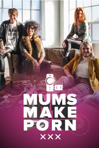 Mums Make Porn – Season 1