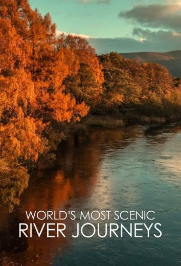 World’s Most Scenic River Journeys – Season 2