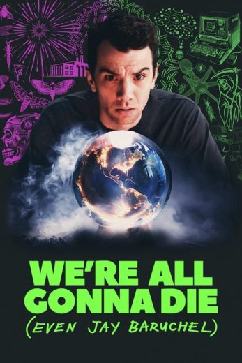 We’re All Gonna Die (Even Jay Baruchel) – Season 2