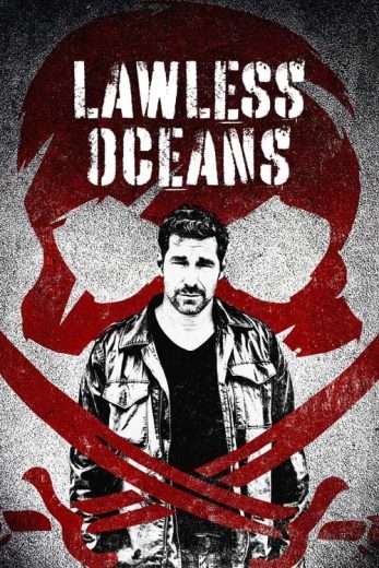 Lawless Oceans – Season 1