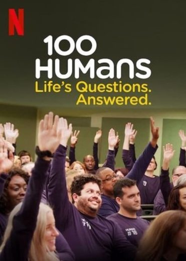 100 Humans: Life’s Questions. Answered. – Season 1