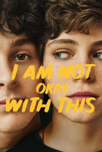 I Am Not Okay with This – Season 1