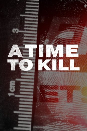 A Time to Kill – Season 5