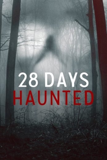 28 Days Haunted – Season 1