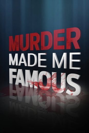 Murder Made Me Famous – Season 1