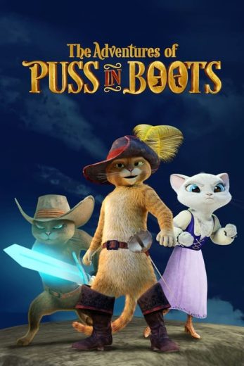 The Adventures of Puss in Boots – Season 3