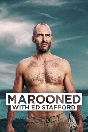 Marooned with Ed Stafford – Season 2