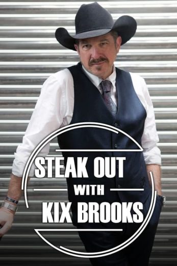 Steak Out with Kix Brooks – Season 1