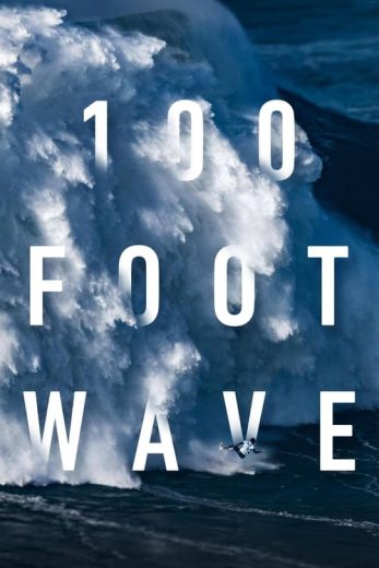 100 Foot Wave – Season 1