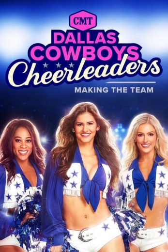 Dallas Cowboys Cheerleaders: Making the Team – Season 8 – Episode 8