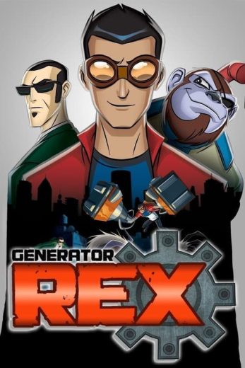 Generator Rex – Season 1