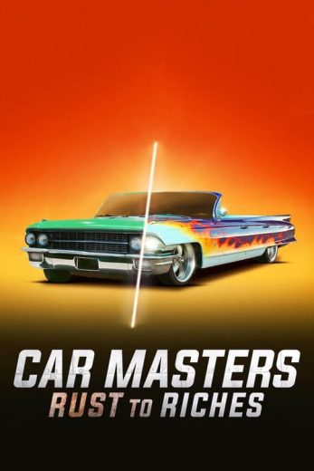 Car Masters: Rust to Riches – Season 1