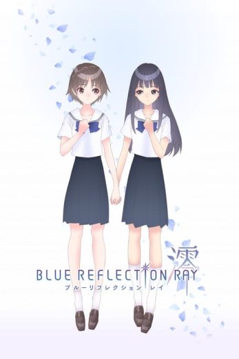 Blue Reflection Ray – Season 1