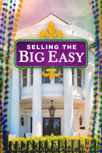 Selling the Big Easy – Season 1