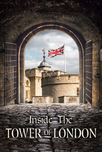 Inside the Tower of London – Season 2