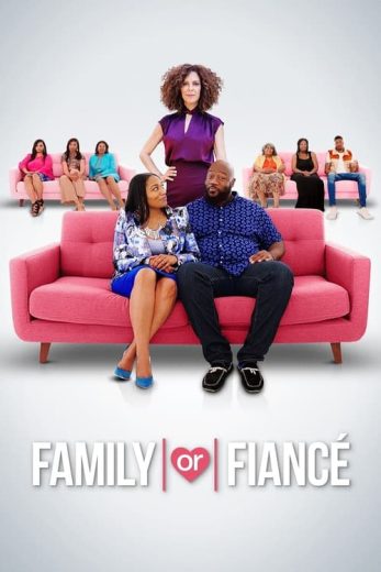 Family or Fiancé – Season 3