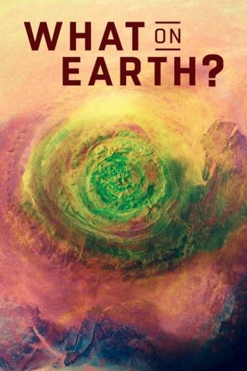 What on Earth? – Season 7