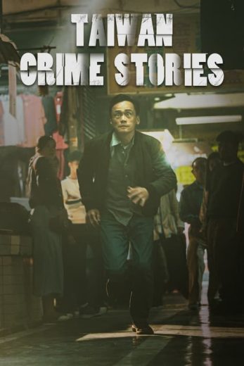 Taiwan Crime Stories – Season 1 – Episode 6