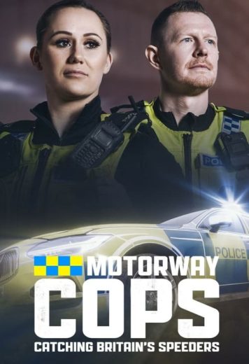 The Motorway Cops: Catching Britain’s Speeders – Season 1