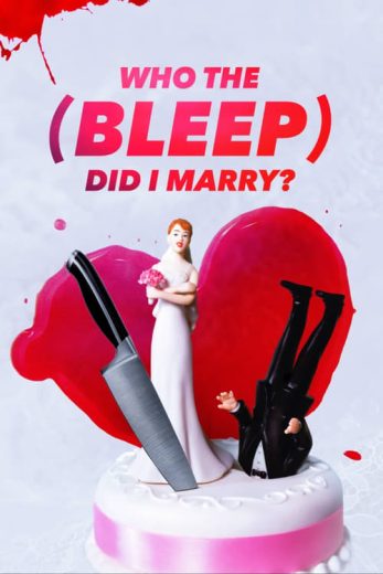 Who The (Bleep) Did I Marry? – Season 8 – Episode 7