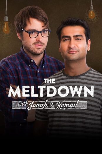 The Meltdown with Jonah and Kumail – Season 1