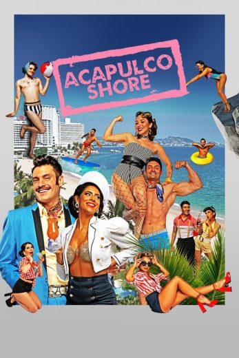 Acapulco Shore – Season 9