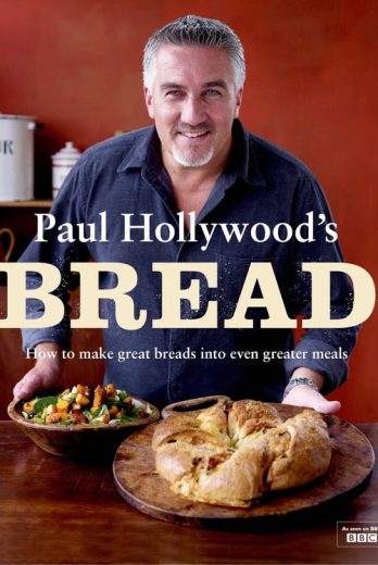 Paul Hollywood’s Bread – Season 1