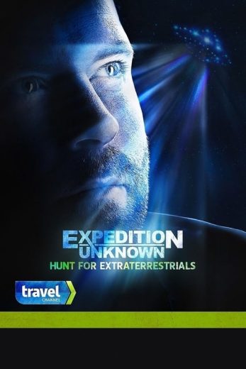 Expedition Unknown: Hunt for Extraterrestrials – Season 1