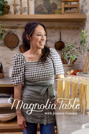 Magnolia Table with Joanna Gaines – Season 1