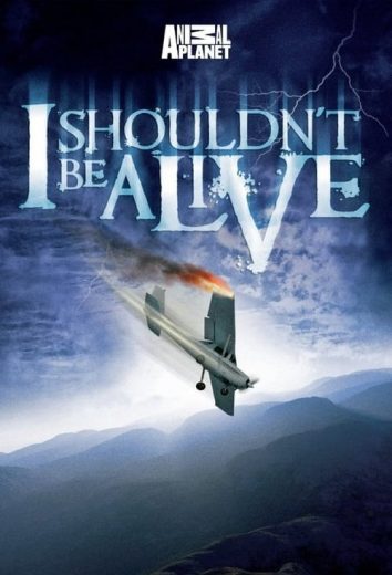 I Shouldn’t Be Alive – Season 1 – Episode 2