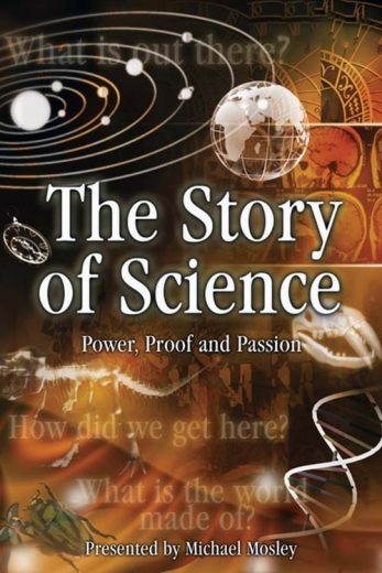 The Story of Science: Power, Proof and Passion – Season 1