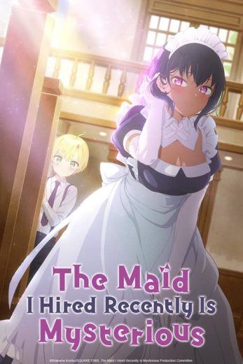 The Maid I Hired Recently Is Mysterious – Season 1