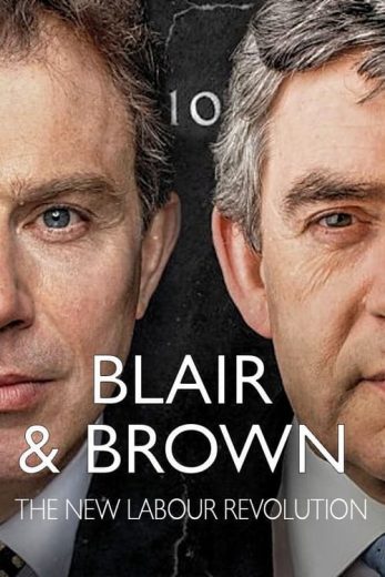 Blair and Brown: The New Labour Revolution – Season 1