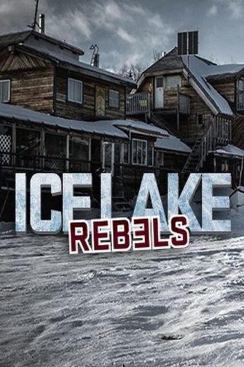 Ice Lake Rebels – Season 2