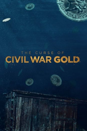 The Curse of Civil War Gold – Season 1