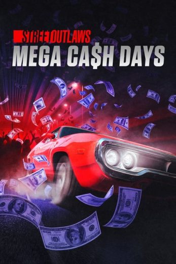 Street Outlaws: Mega Cash Days – Season 2