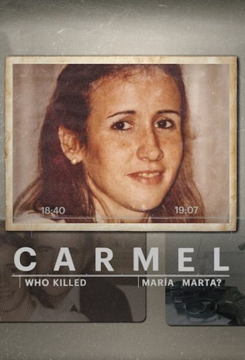 Carmel: Who Killed Maria Marta? – Season 1