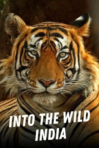 Into the Wild: India – Season 1