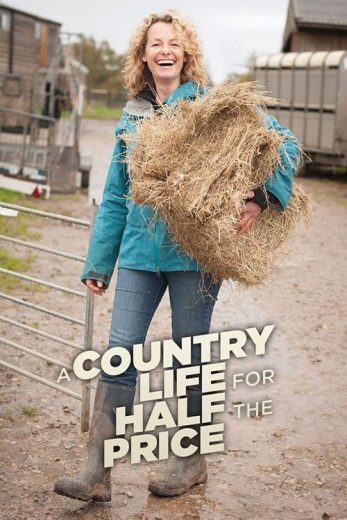 A Country Life for Half the Price with Kate Humble – Season 4