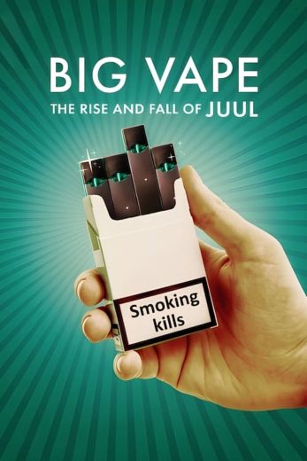 Big Vape: The Rise and Fall of Juul – Season 1