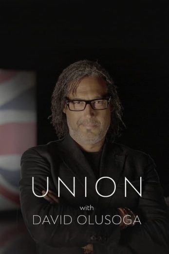 Union with David Olusoga – Season 1