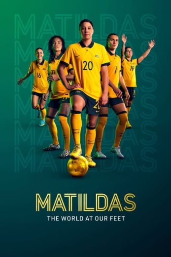 Matildas: The World at Our Feet – Season 1