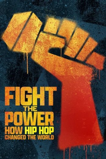 Fight the Power: How Hip Hop Changed the World – Season 1