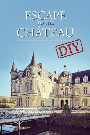 Escape to the Chateau DIY – Season 9