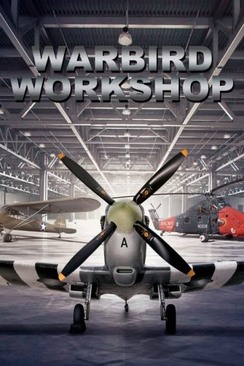 Warbird Workshop – Season 1