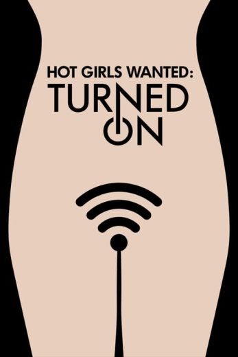 Hot Girls Wanted: Turned On – Season 1